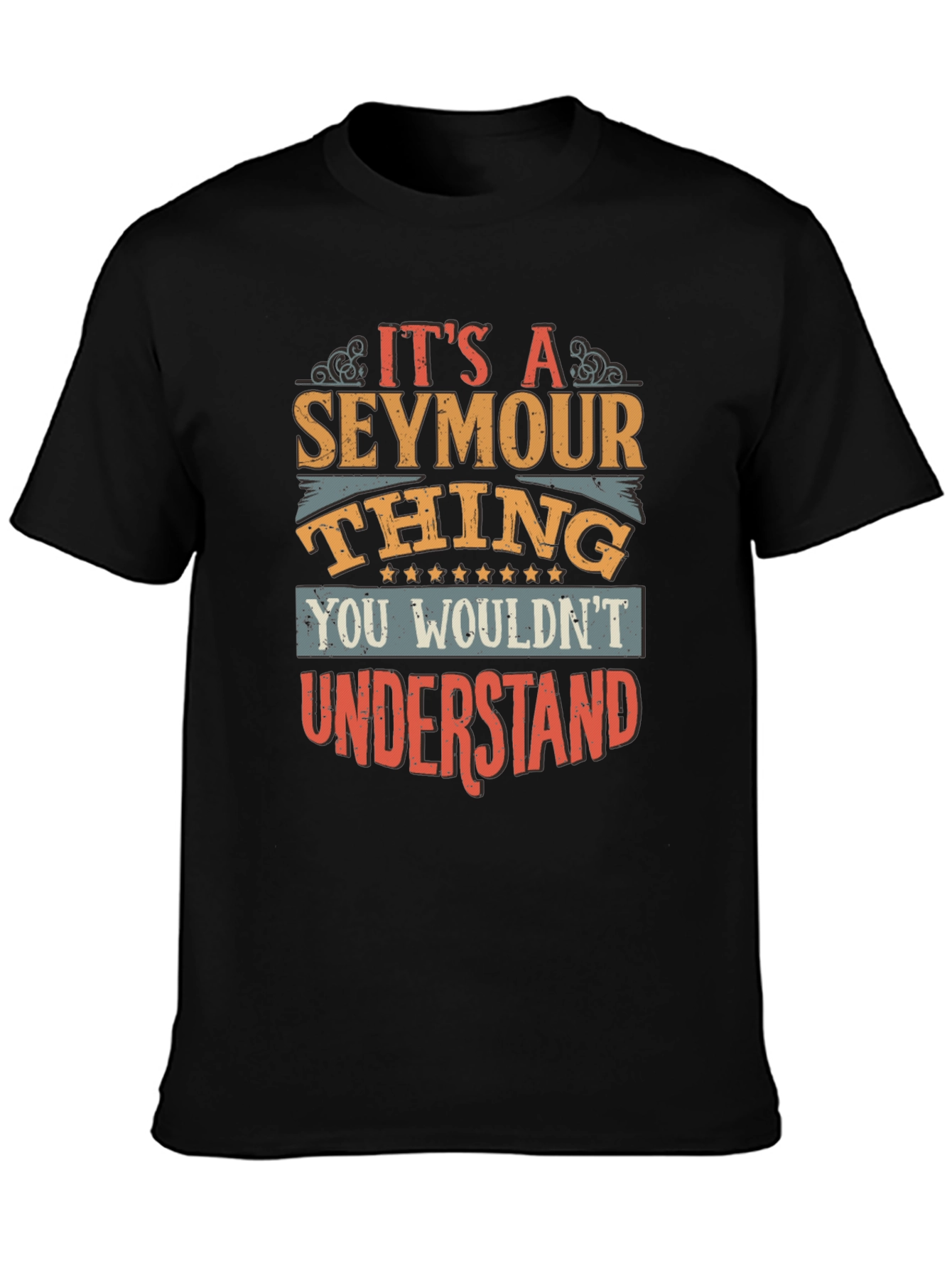 Its a Seymour Thing You Wouldnt Understand T-Shirt