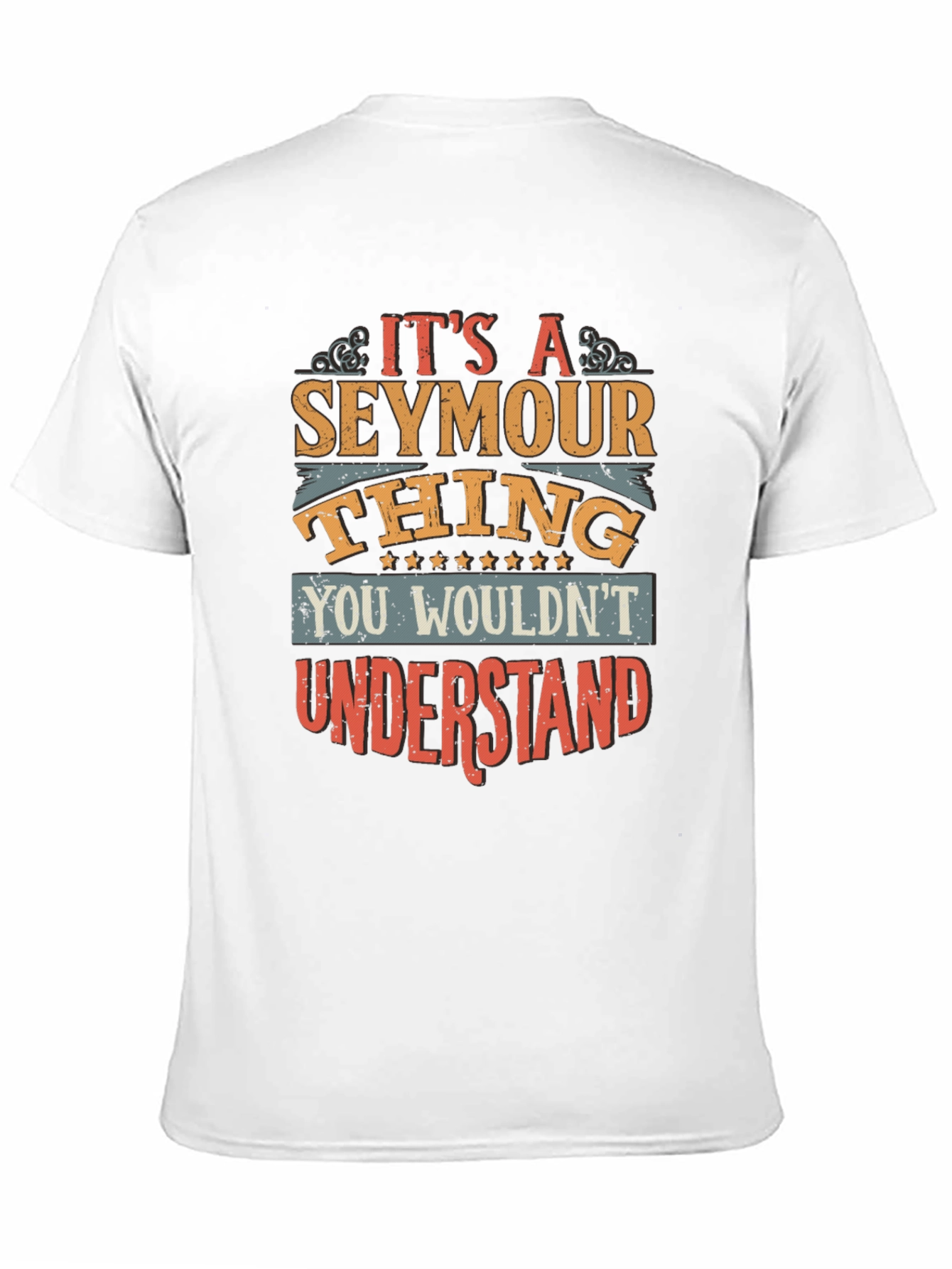 Its a Seymour Thing You Wouldnt Understand T-Shirt
