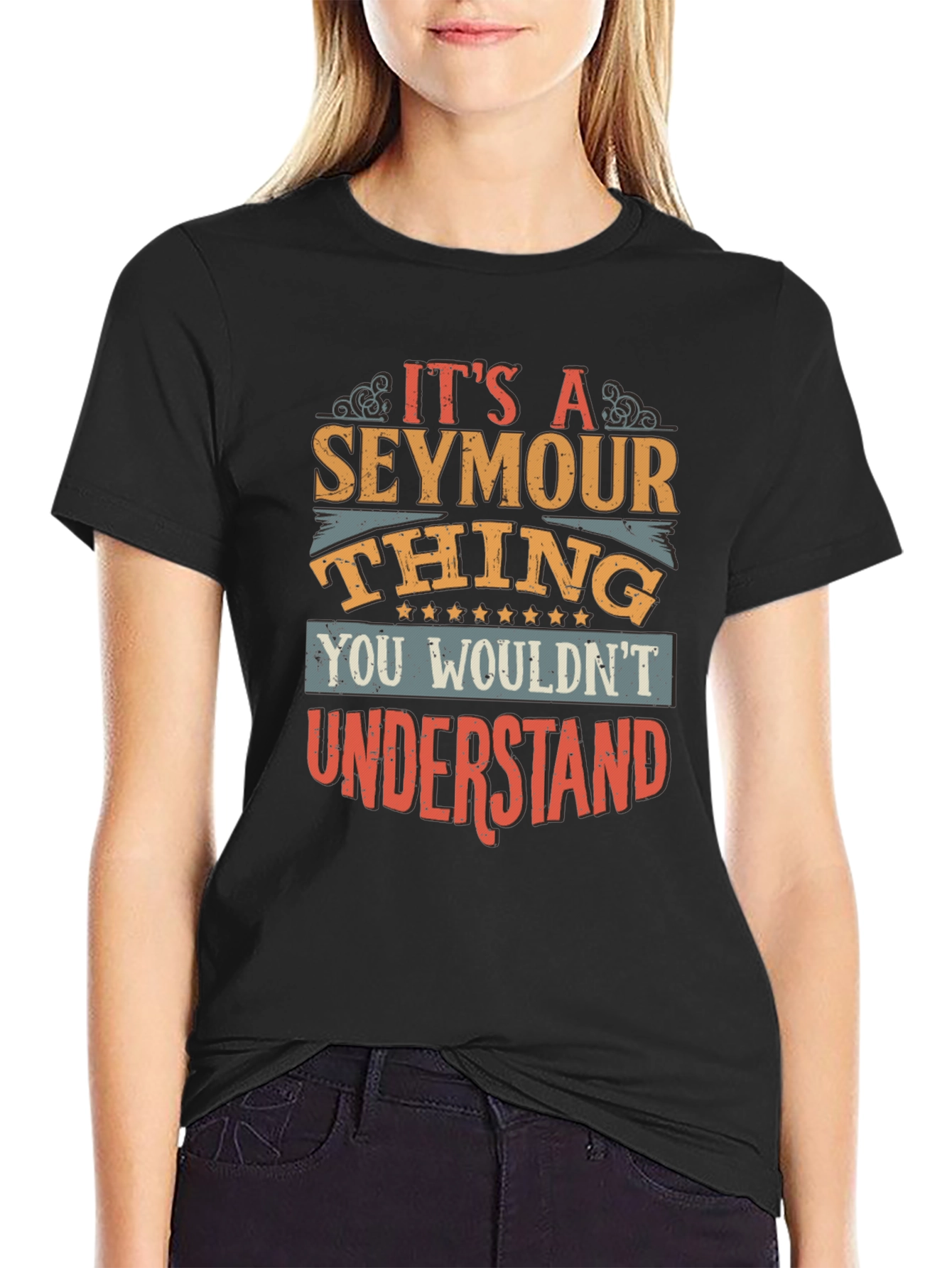 Its a Seymour Thing You Wouldnt Understand T-Shirt