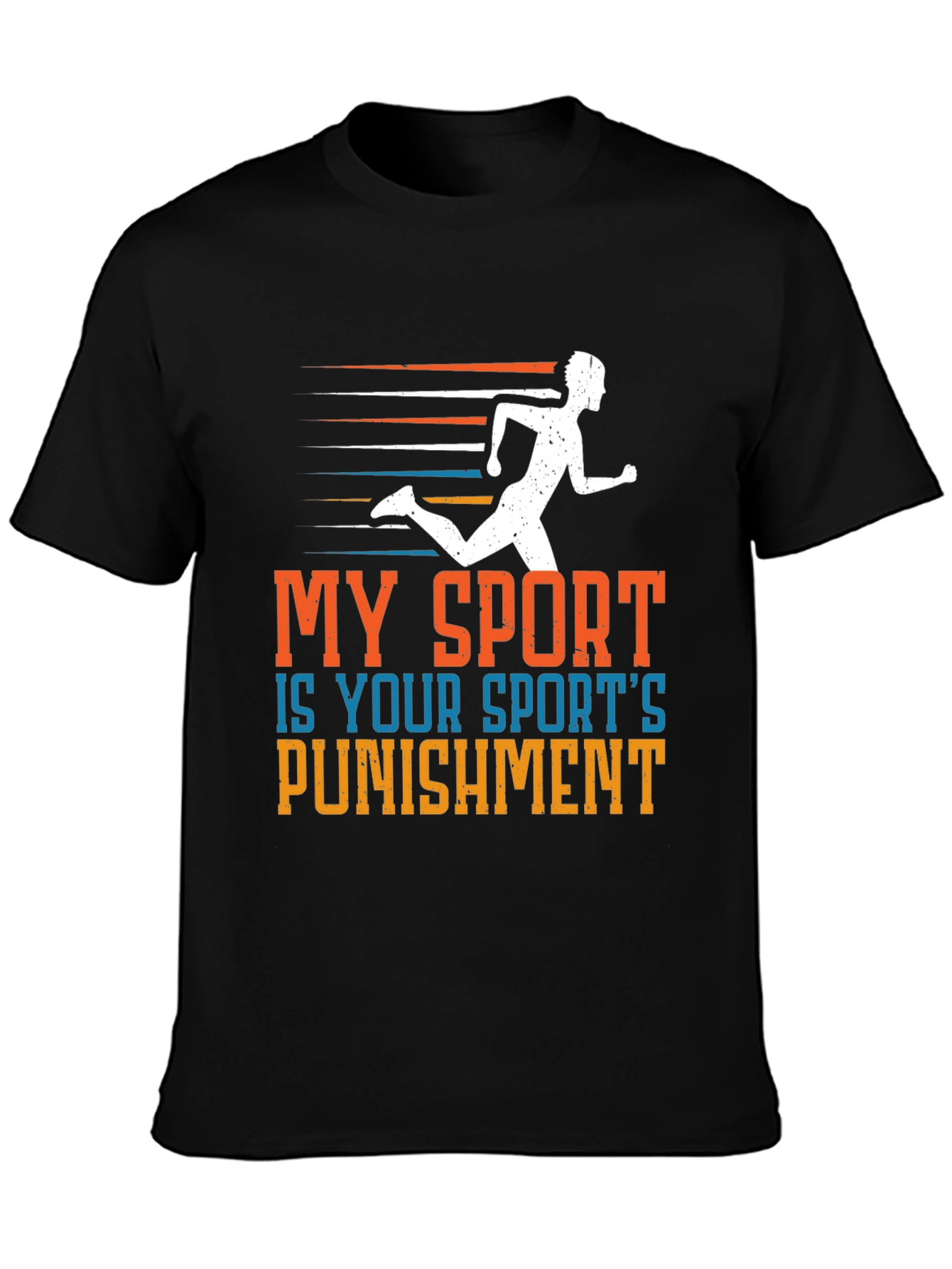 My Sport is Your Sports Punishment T-Shirt