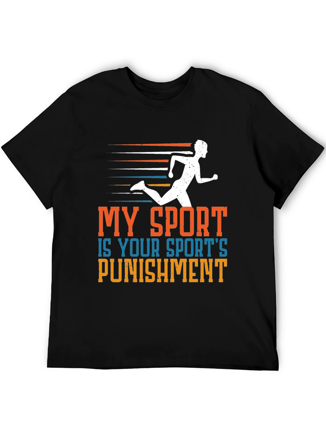 My Sport is Your Sports Punishment T-Shirt