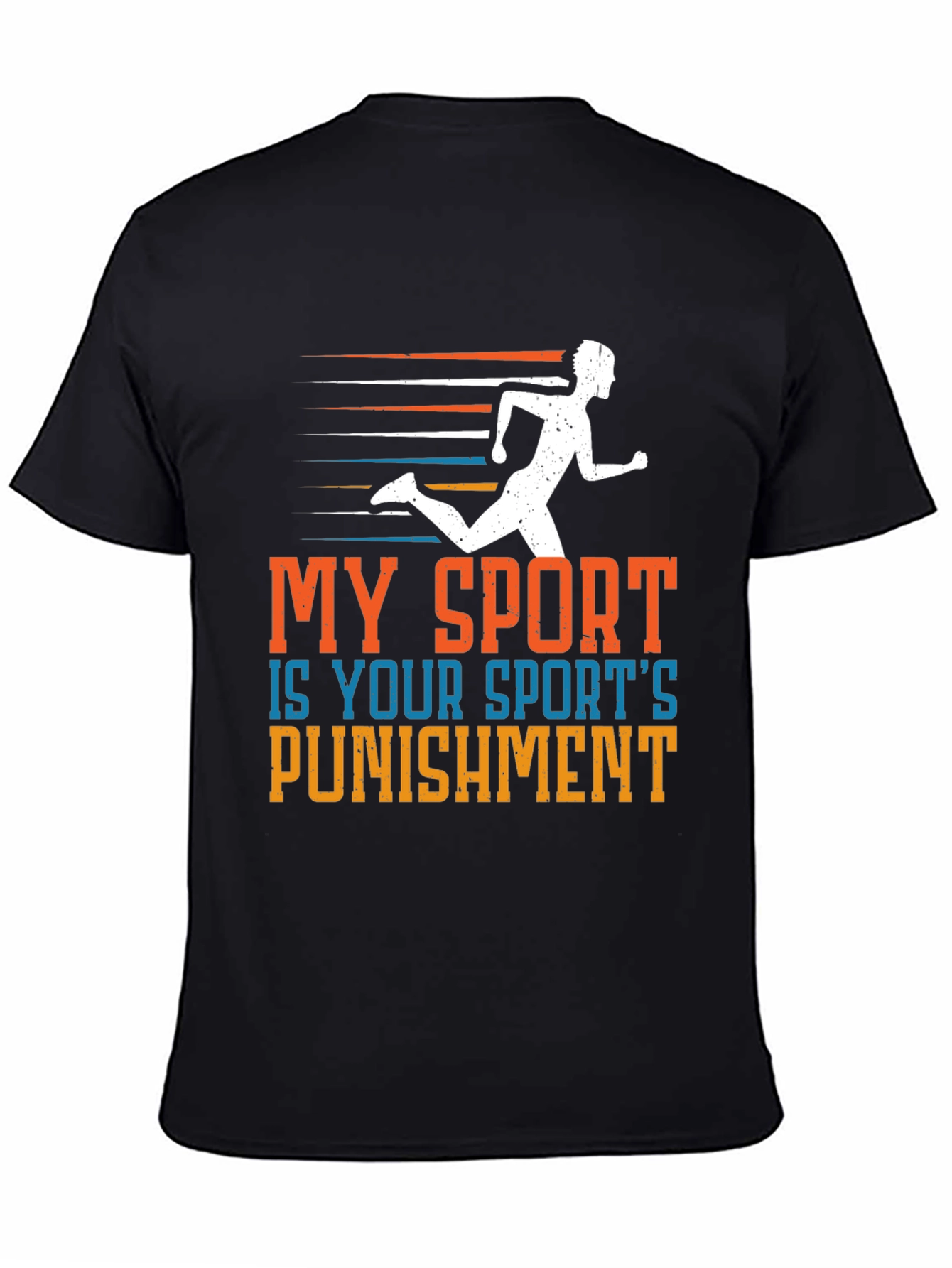 My Sport is Your Sports Punishment T-Shirt