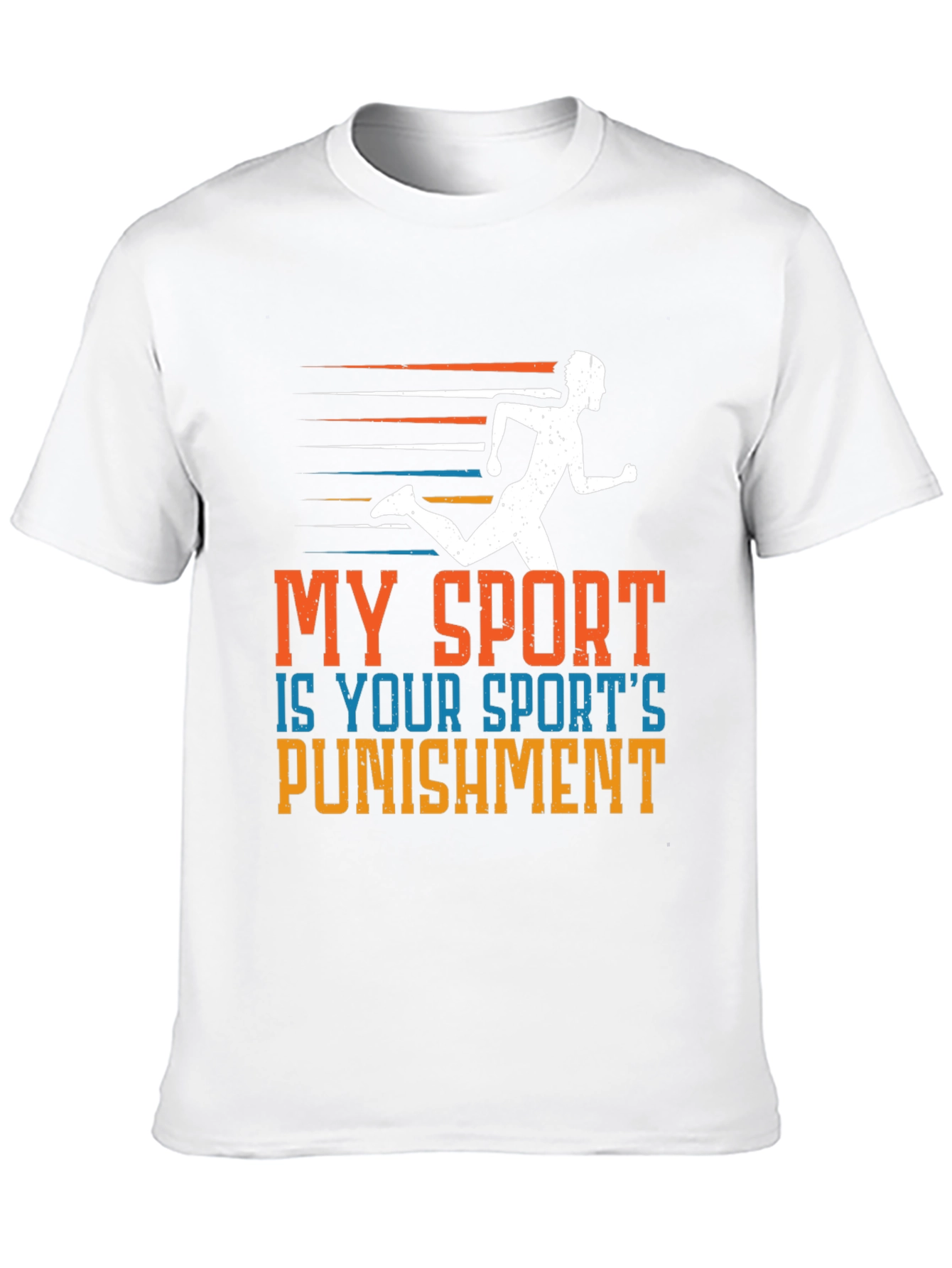 My Sport is Your Sports Punishment T-Shirt