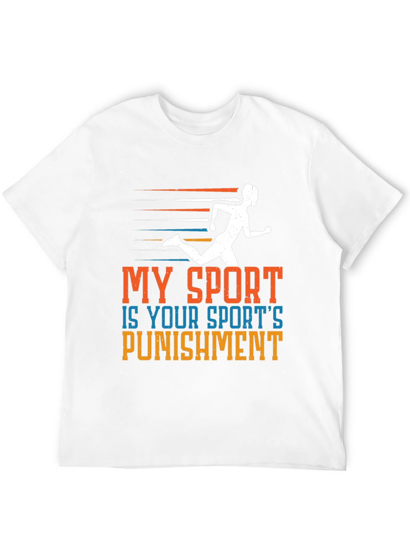 My Sport is Your Sports Punishment T-Shirt