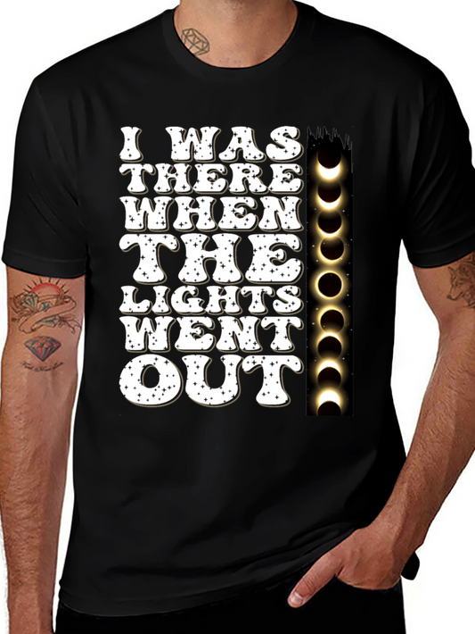 Total Solar Eclipse T-Shirt - I Was There When The Lights Went Out