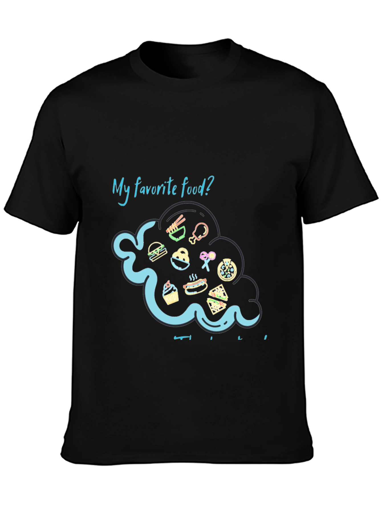 My Favorite Food T-Shirt - Foodie Lover Tee