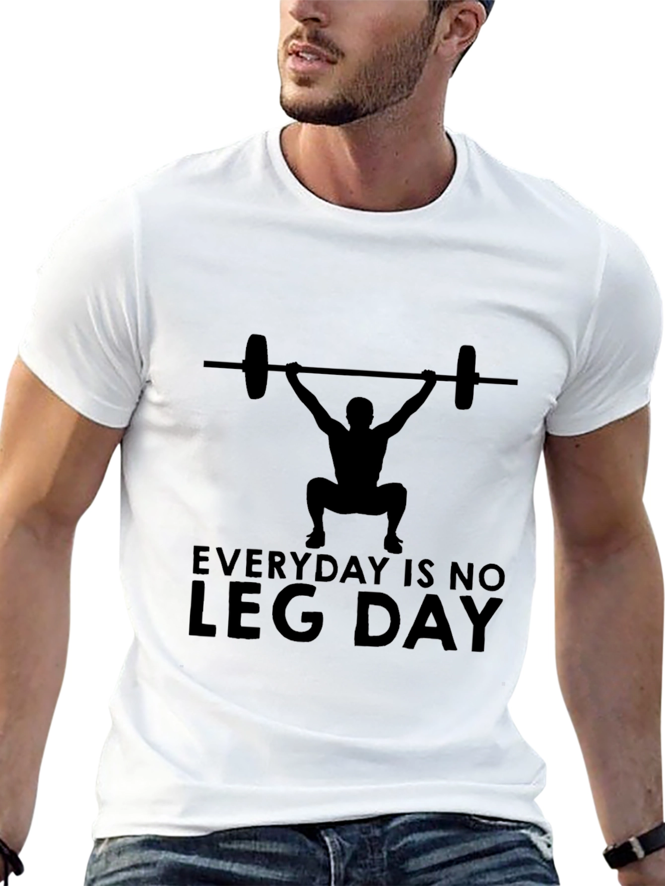 Everyday is No Leg Day T-Shirt