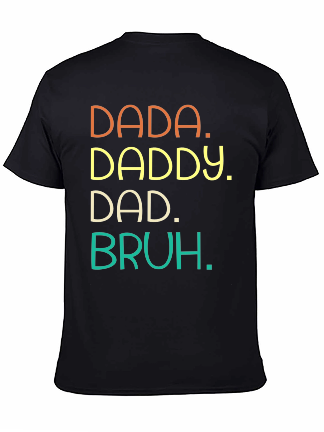 Dada Daddy Dad Bruh Graphic Tee