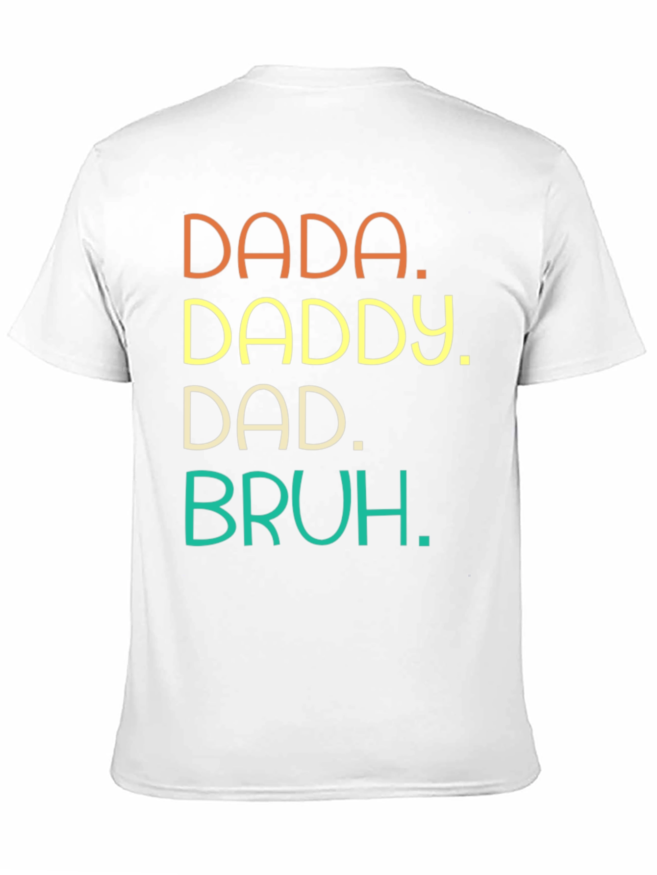 Dada Daddy Dad Bruh Graphic Tee