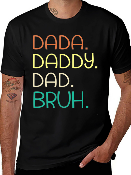 Dada Daddy Dad Bruh Graphic Tee