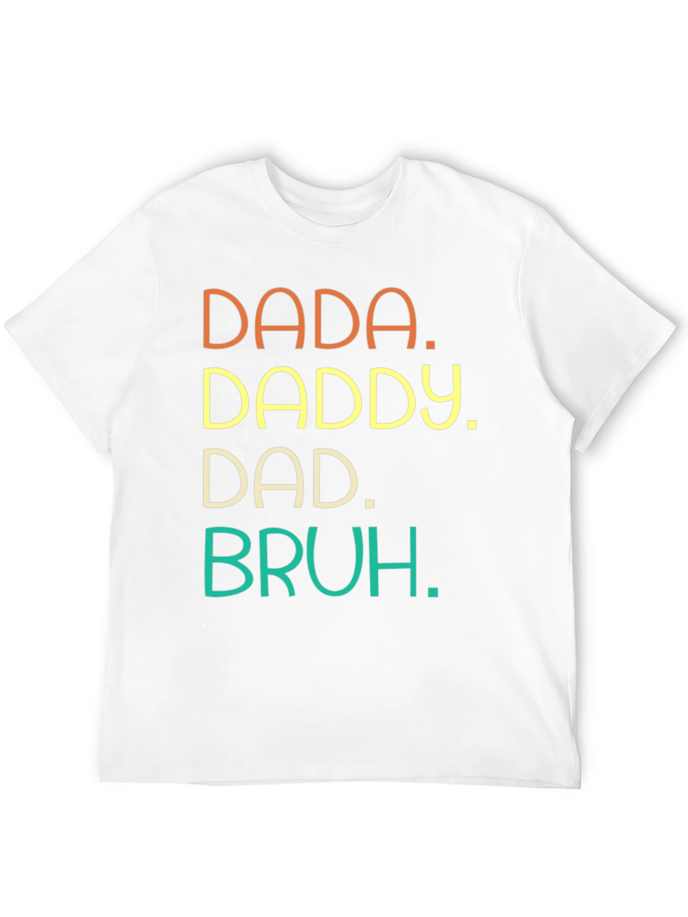 Dada Daddy Dad Bruh Graphic Tee