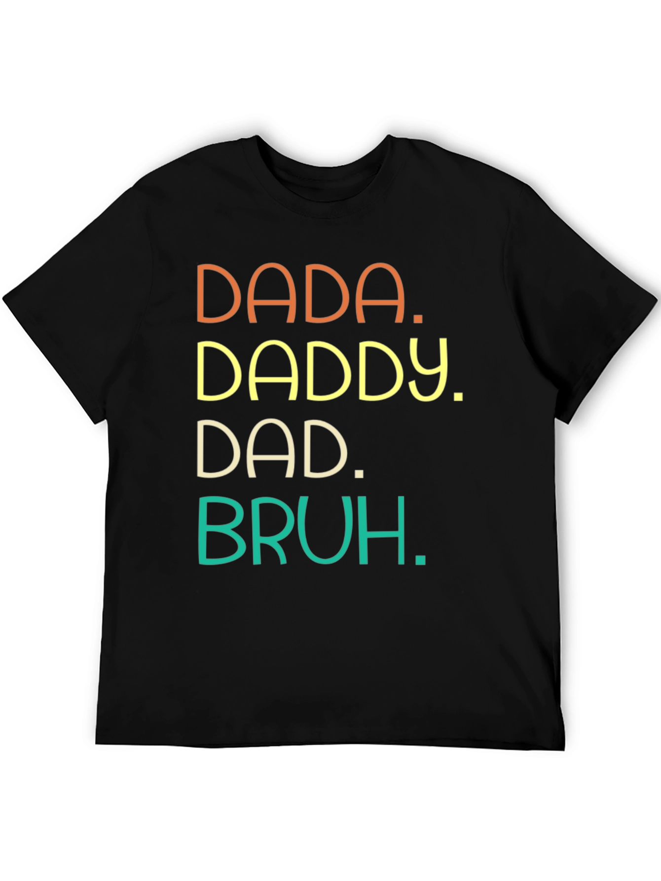 Dada Daddy Dad Bruh Graphic Tee