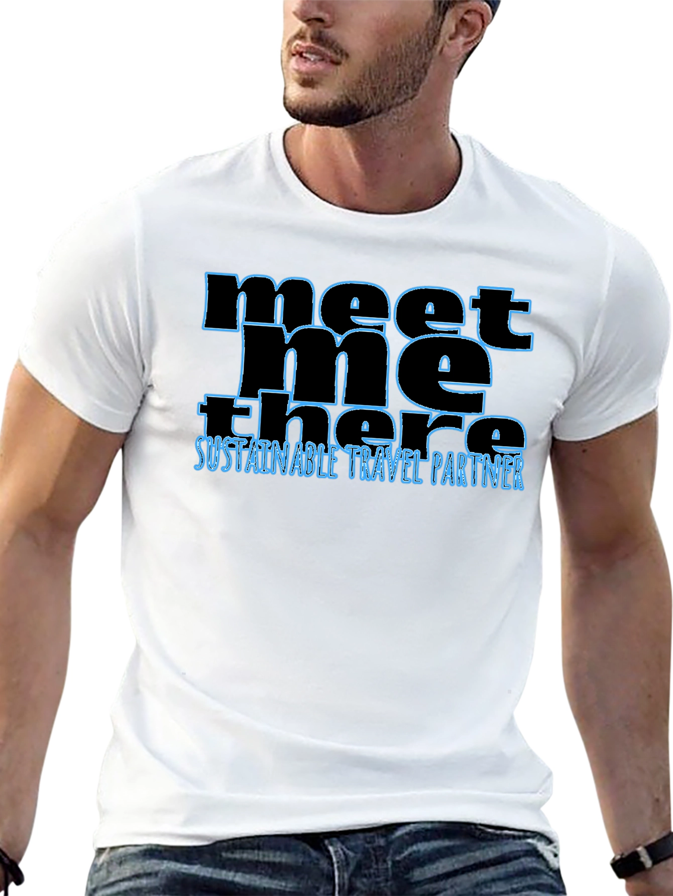 Meet Me There T-Shirt - Sustainable Travel Partner