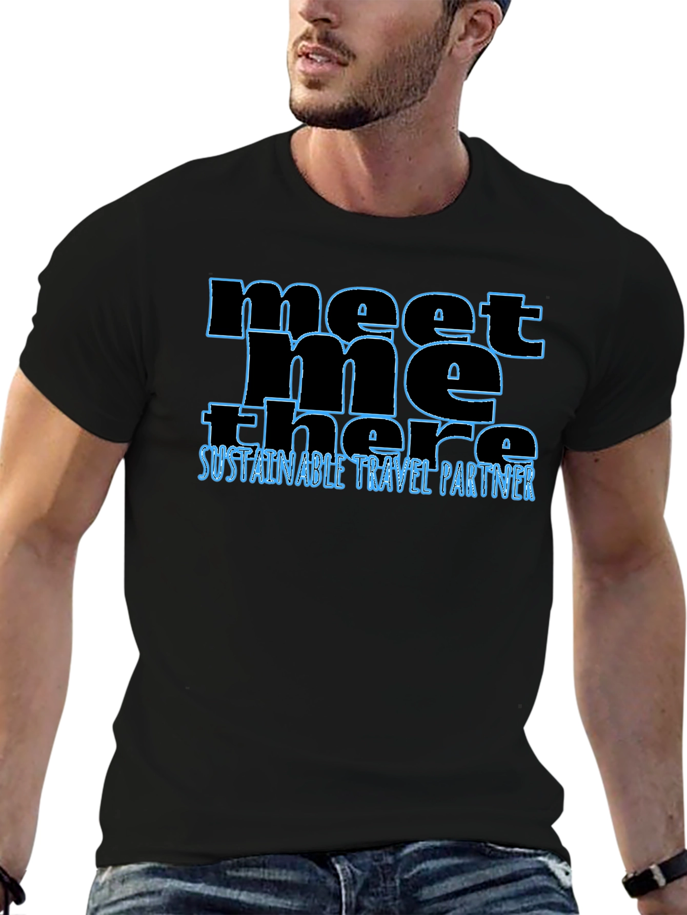 Meet Me There T-Shirt - Sustainable Travel Partner