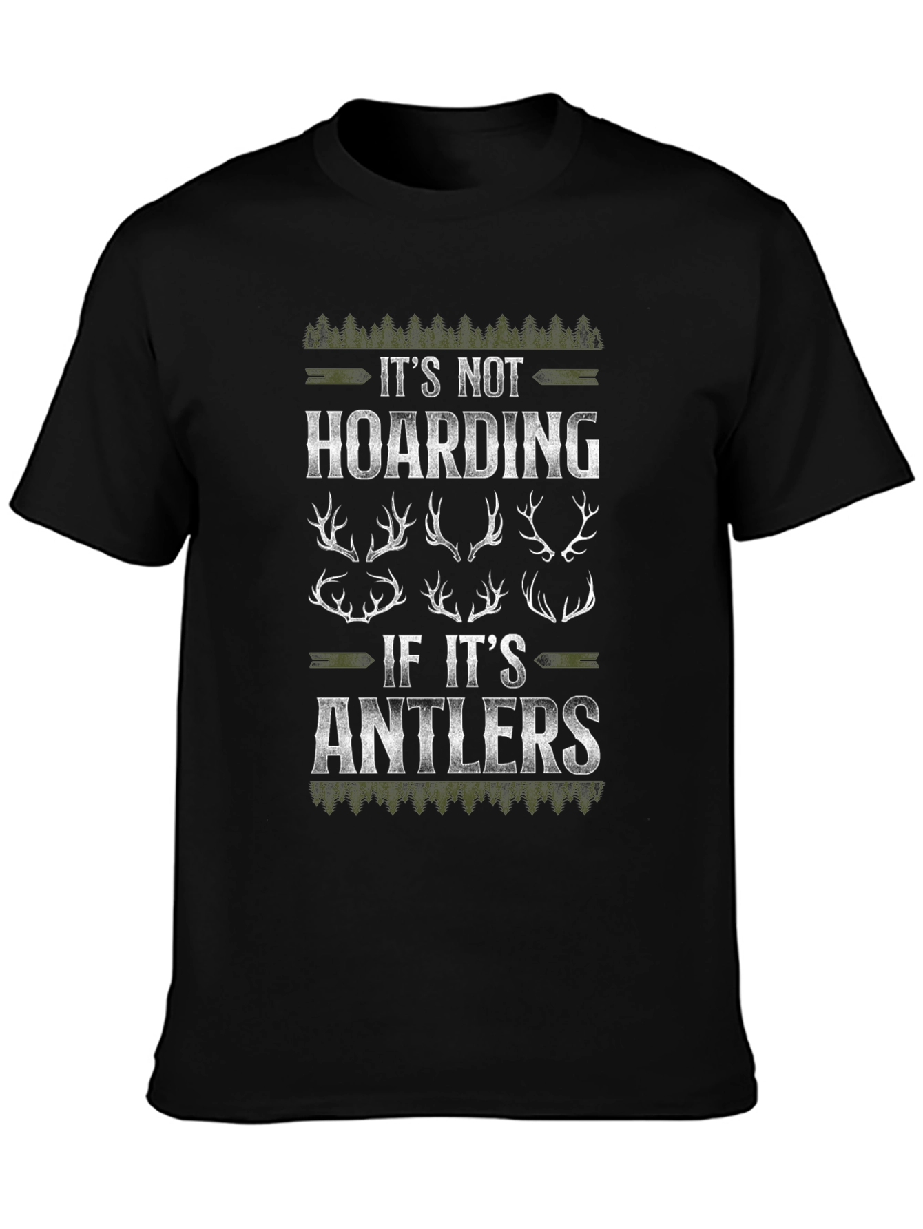 Its Not Hoarding Antlers Graphic Tee