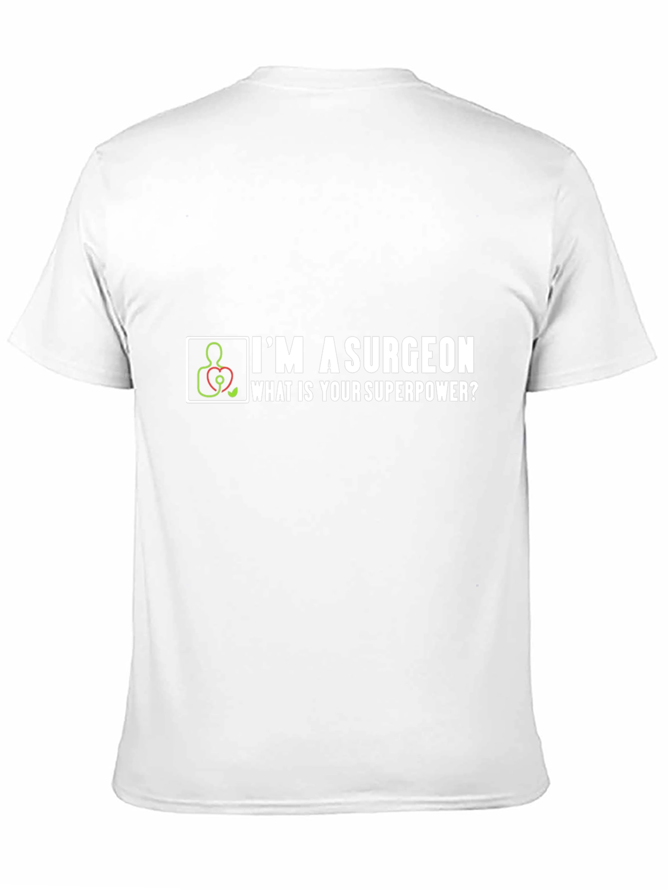 Surgeon Superpower T-Shirt - Funny Medical Gift