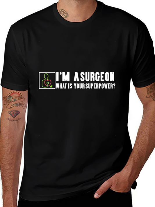 Surgeon Superpower T-Shirt - Funny Medical Gift