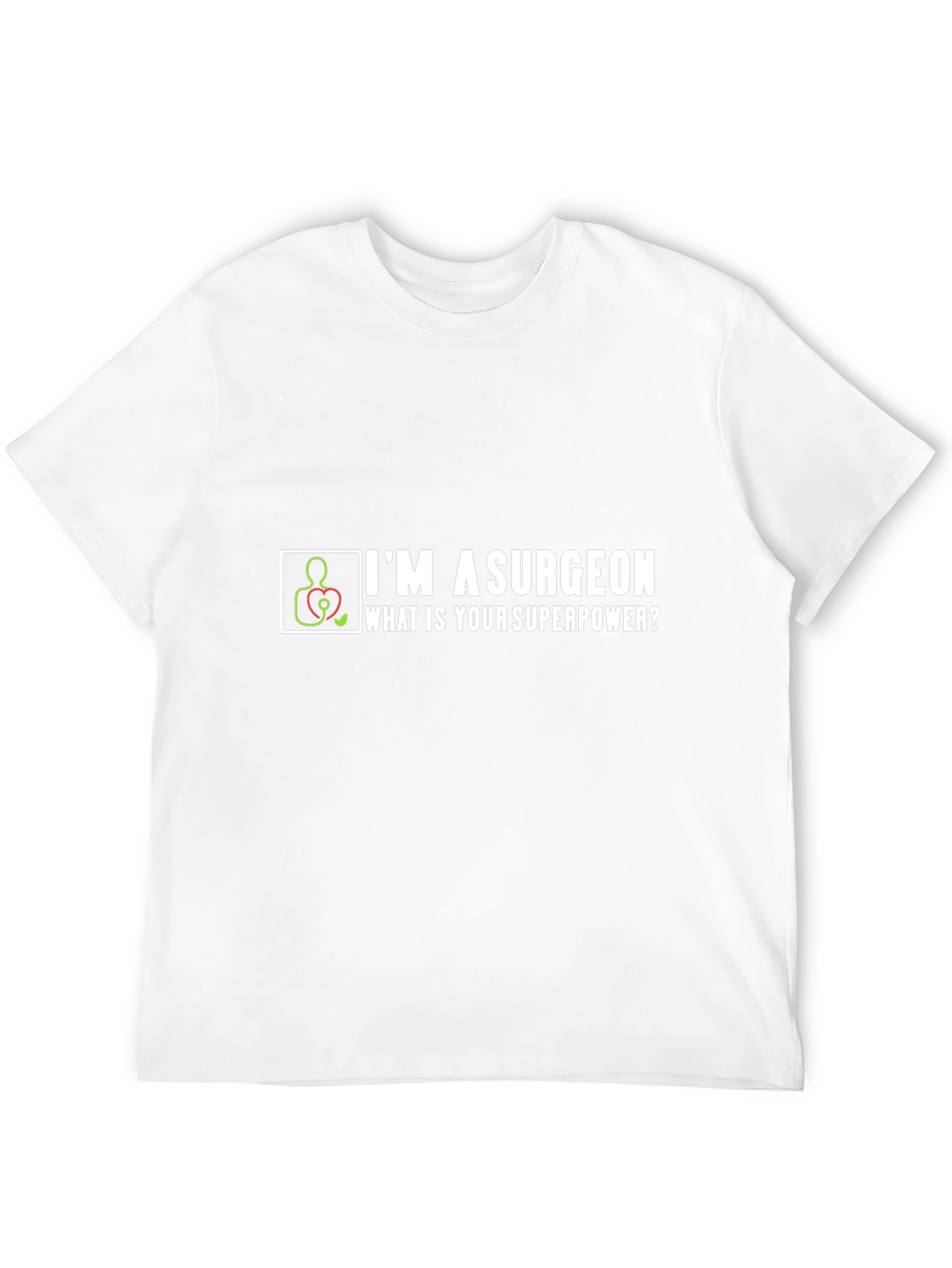 Surgeon Superpower T-Shirt - Funny Medical Gift