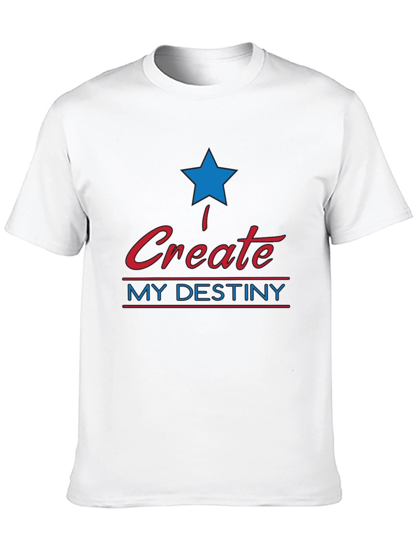 Create My Destiny Graphic T-Shirt