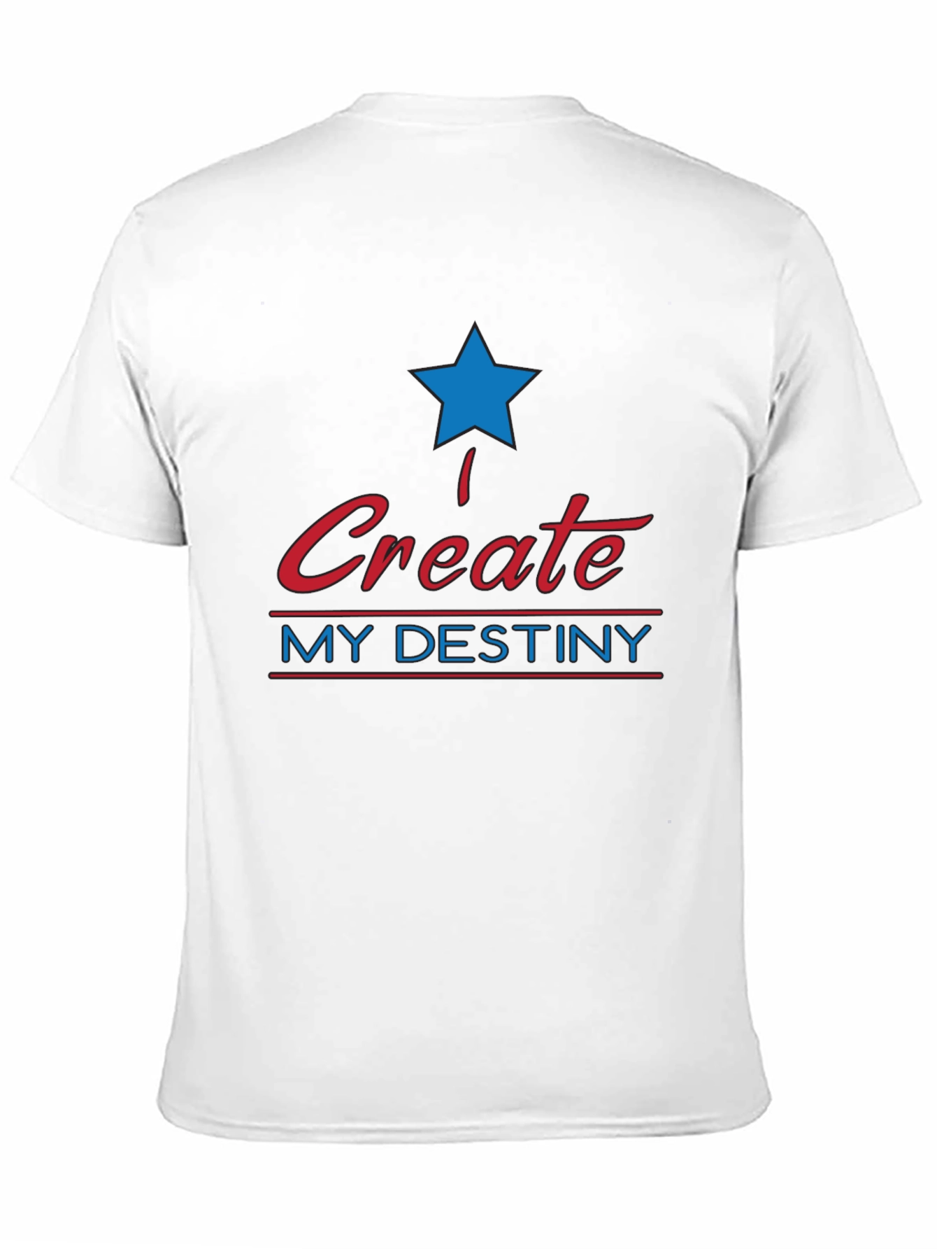 Create My Destiny Graphic T-Shirt