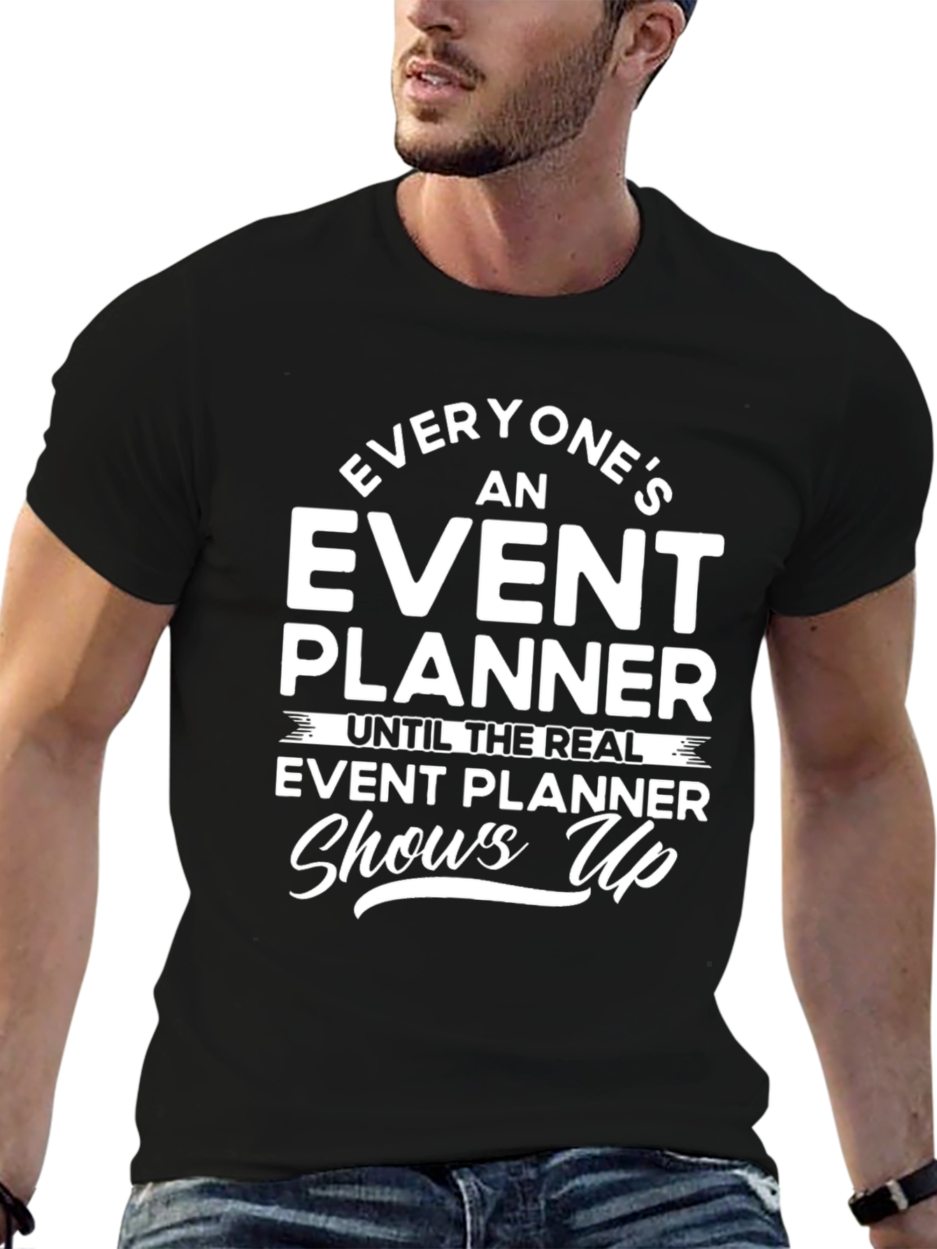 Event Planner Graphic Tee - Funny Slogan T-Shirt