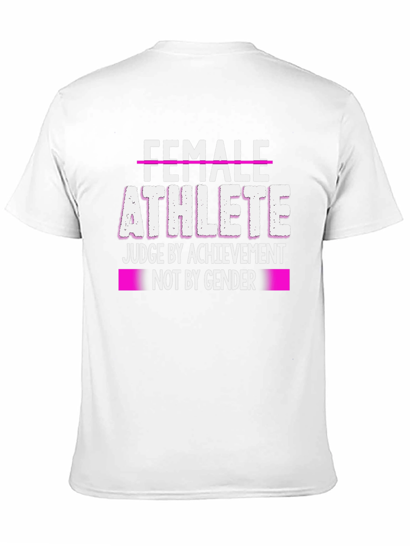 Female Athlete T-Shirt - Judge by Achievement Not Gender