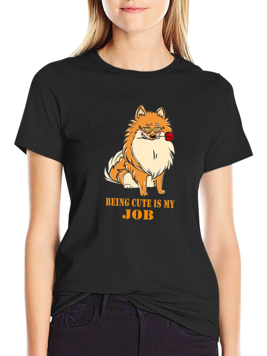 Cute Dog Graphic Tee - Being Cute Is My Job