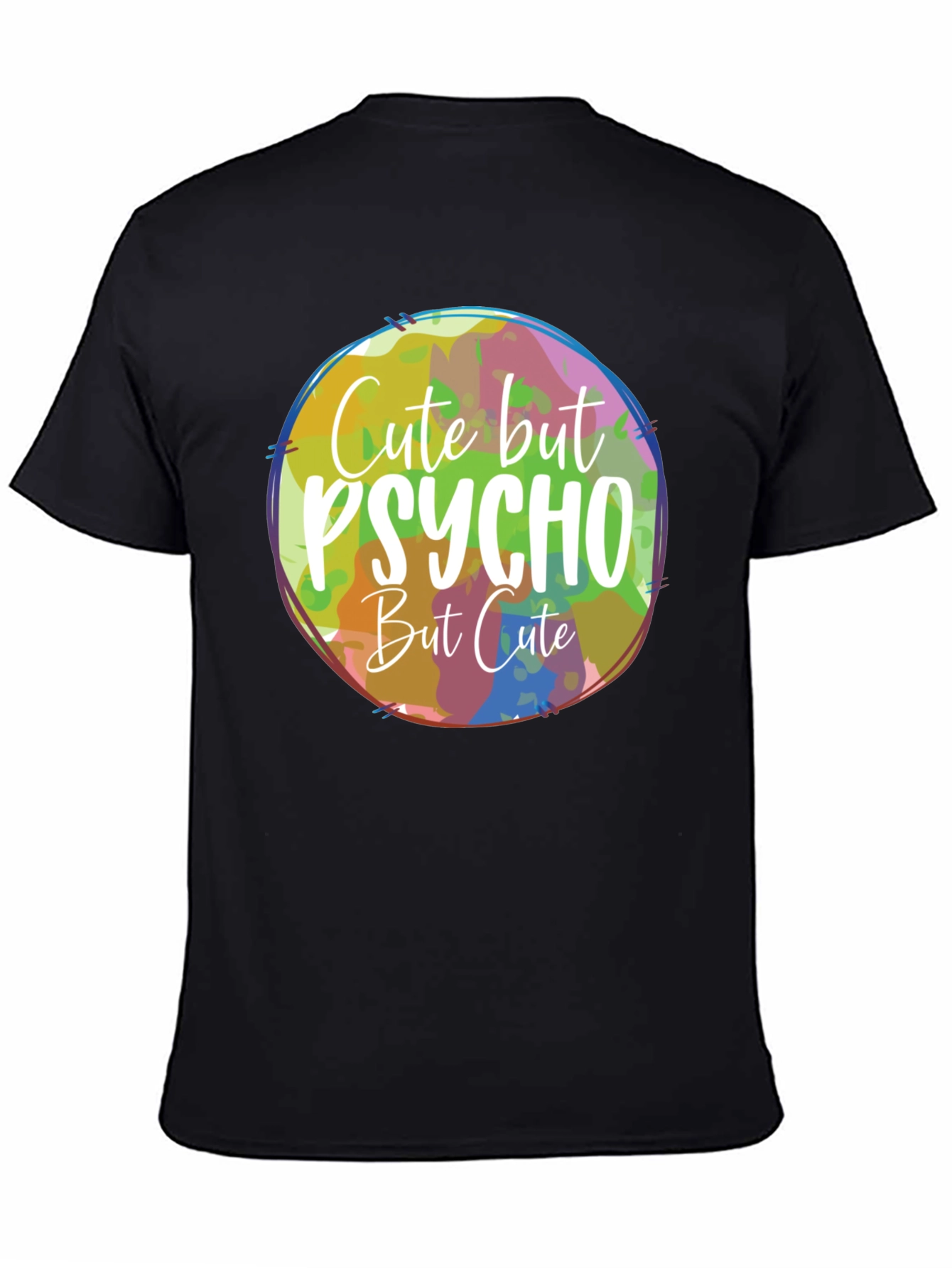 Cute But Psycho But Cute T-Shirt