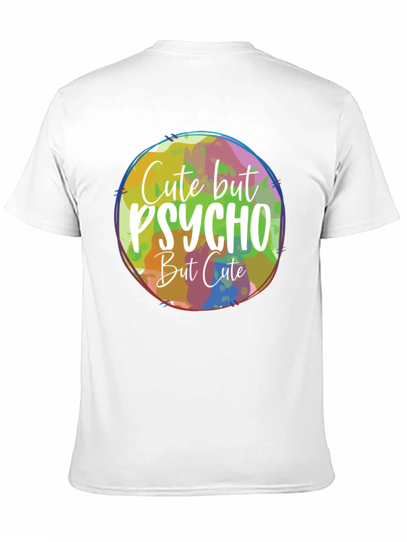 Cute But Psycho But Cute T-Shirt