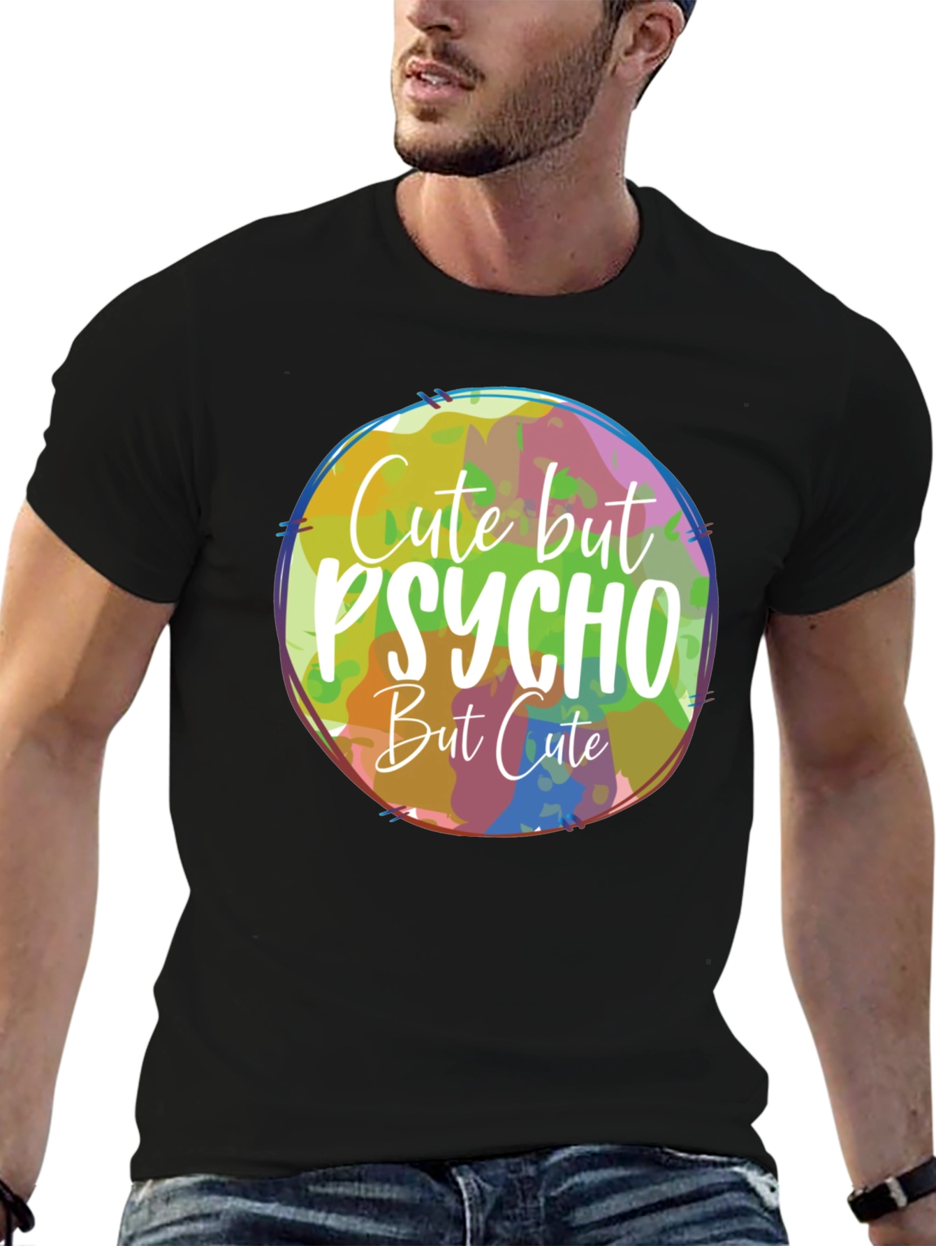 Cute But Psycho But Cute T-Shirt