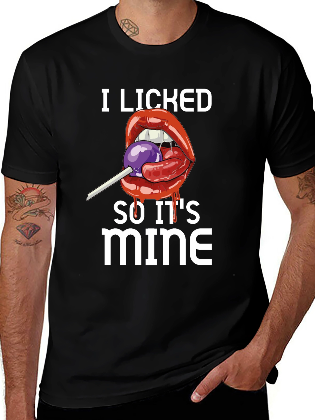 I Licked It So Its Mine T-Shirt