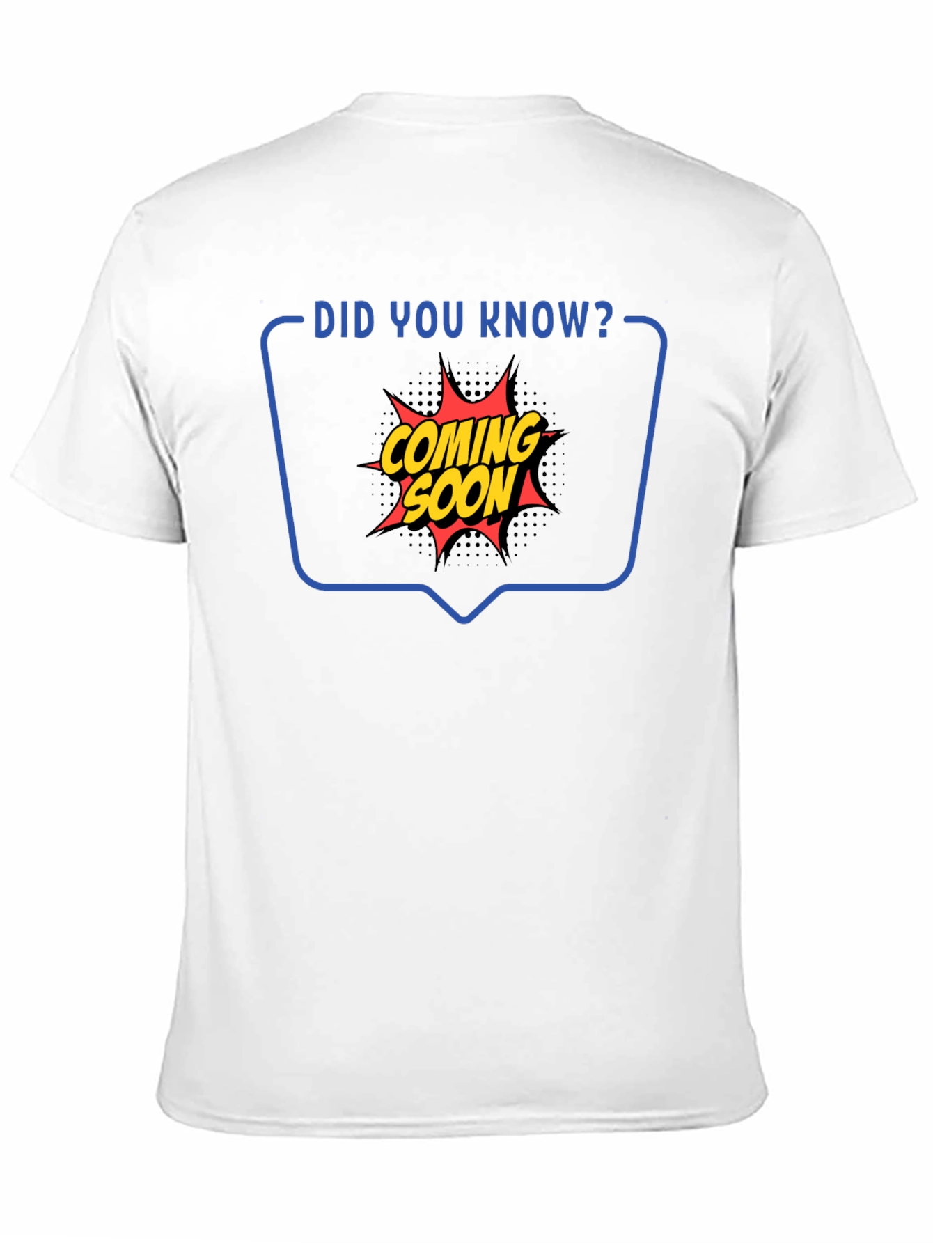Coming Soon Graphic Tee - Did You Know T-Shirt