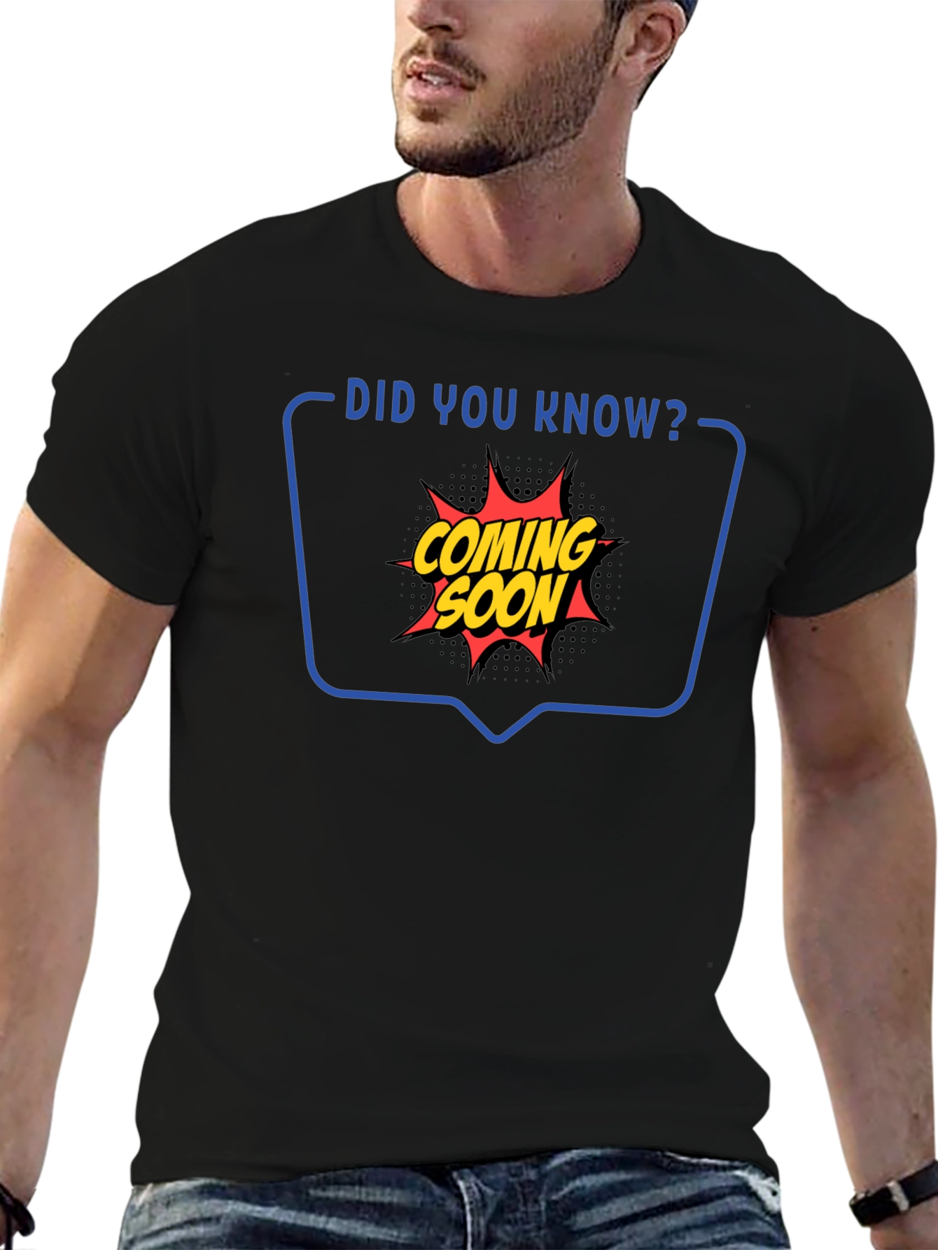 Coming Soon Graphic Tee - Did You Know T-Shirt