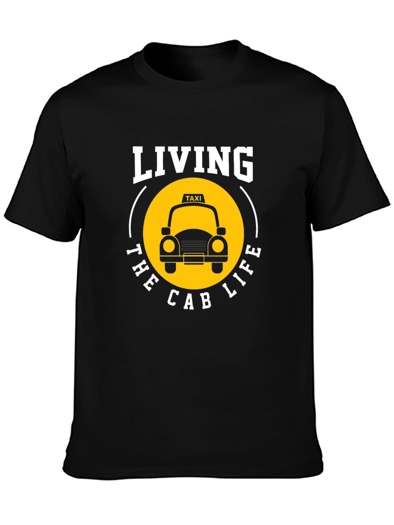 Living the Cab Life T-Shirt
