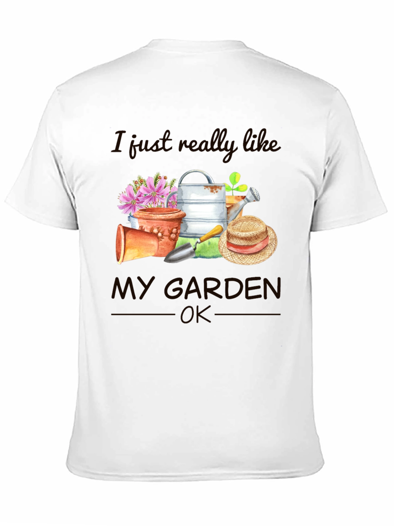 I Just Really Like My Garden T-Shirt