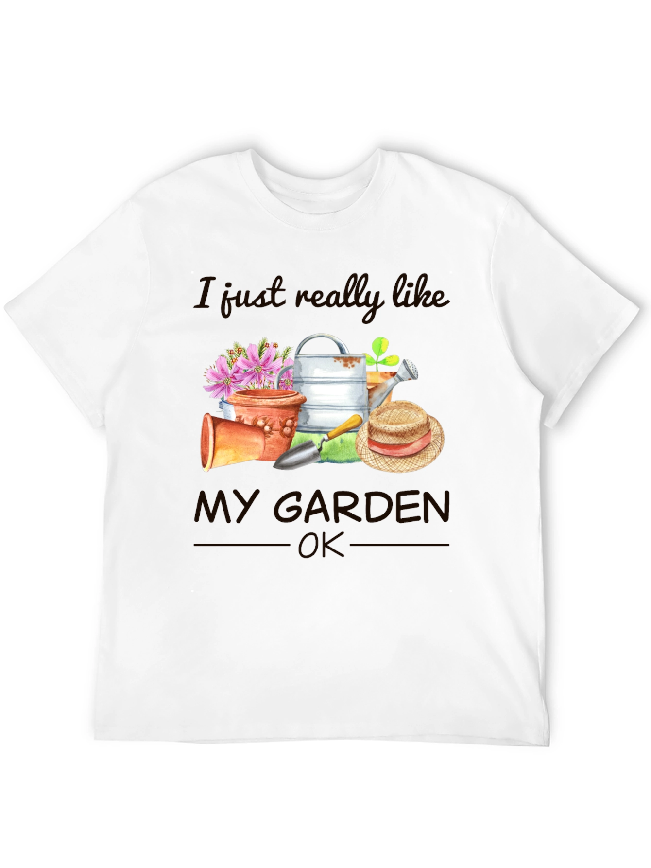 I Just Really Like My Garden T-Shirt