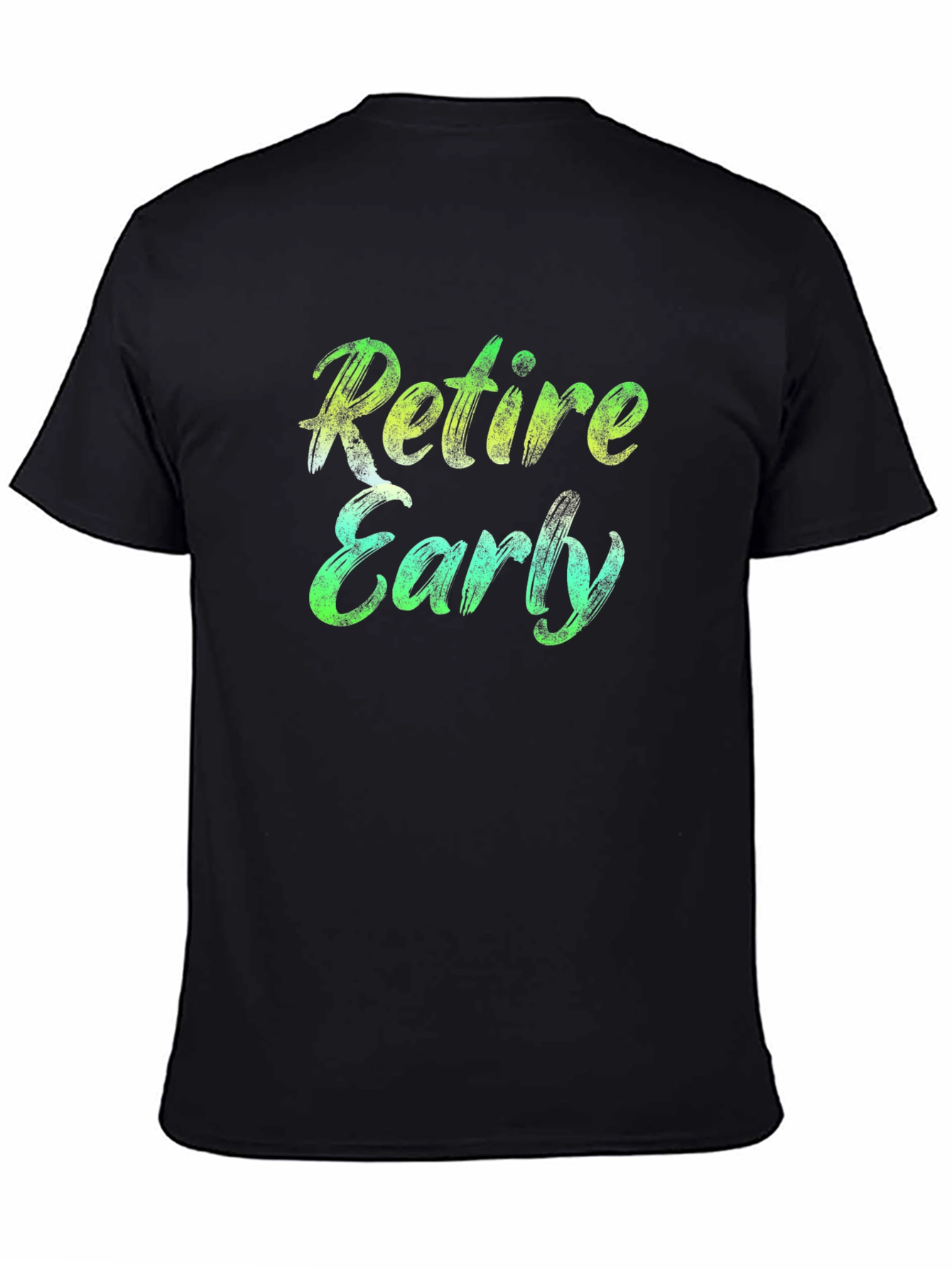 Retire Early Graphic Tee