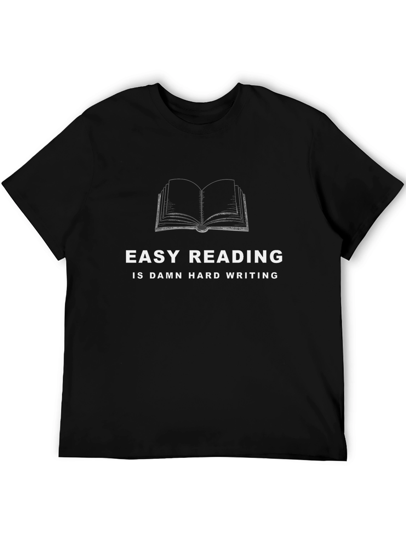 Easy Reading T-Shirt: Hard Writing Design