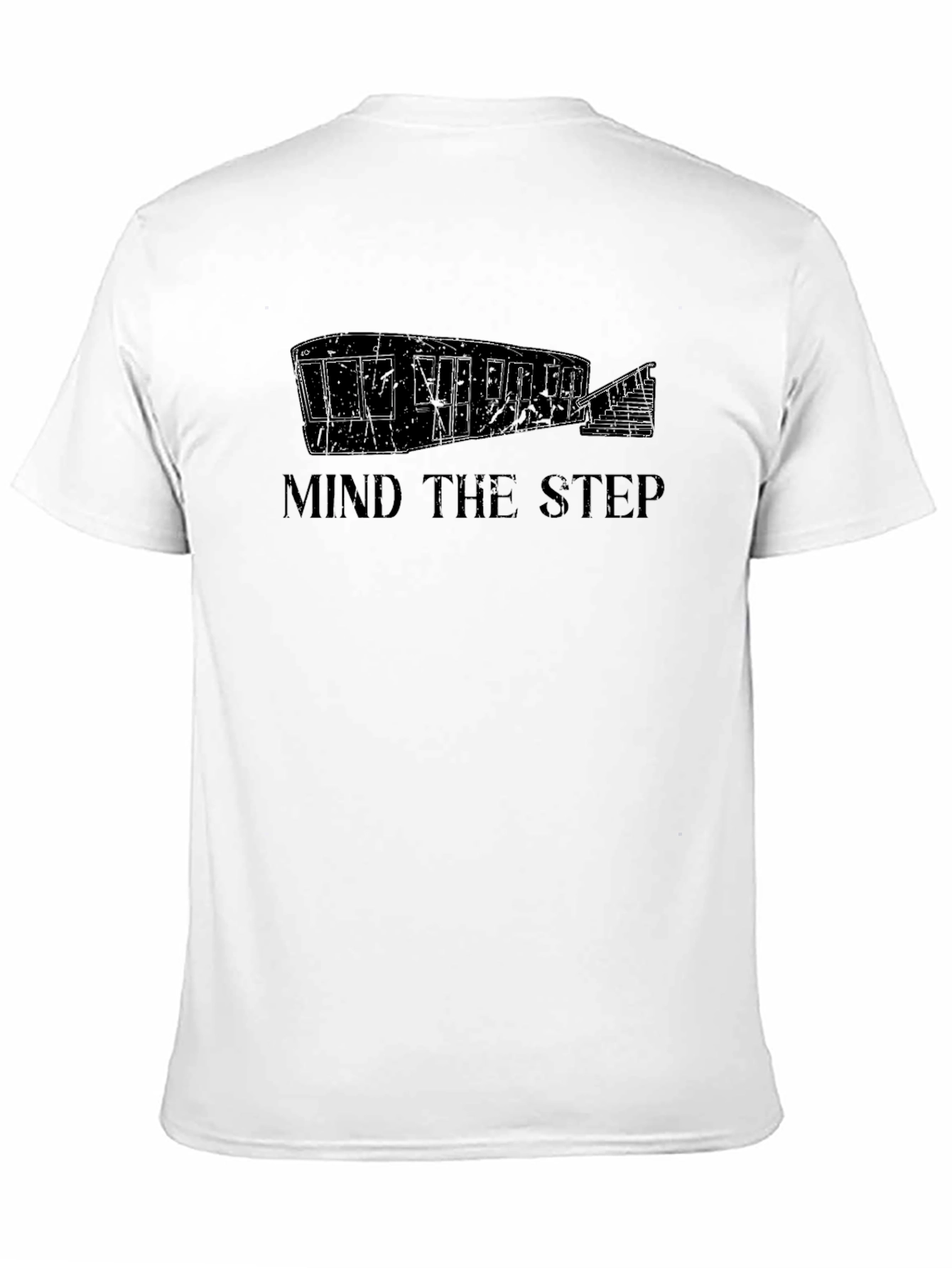 Mind The Step T-Shirt - Funny Trailer Home Tee