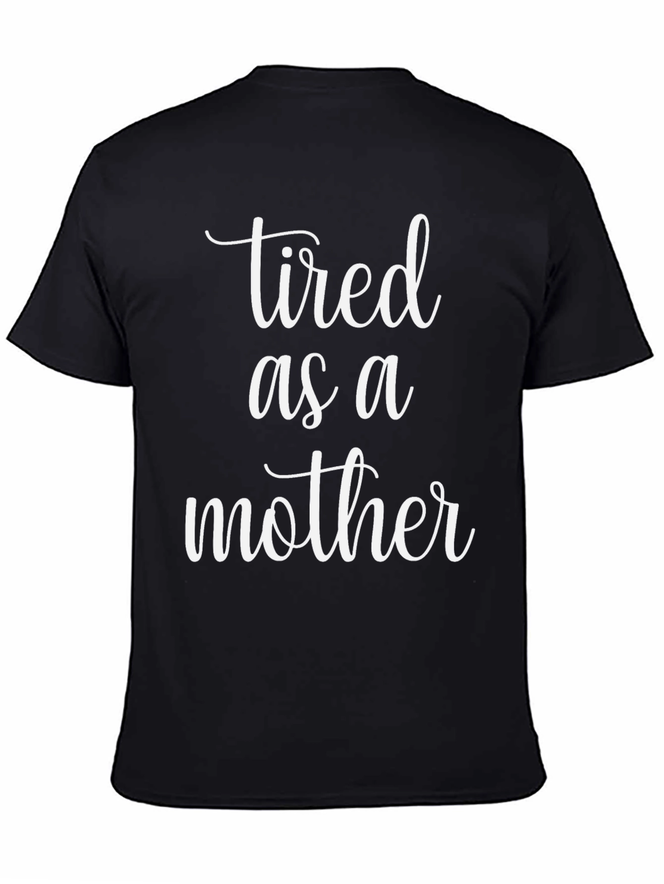 Tired as a Mother Graphic Tee - Black