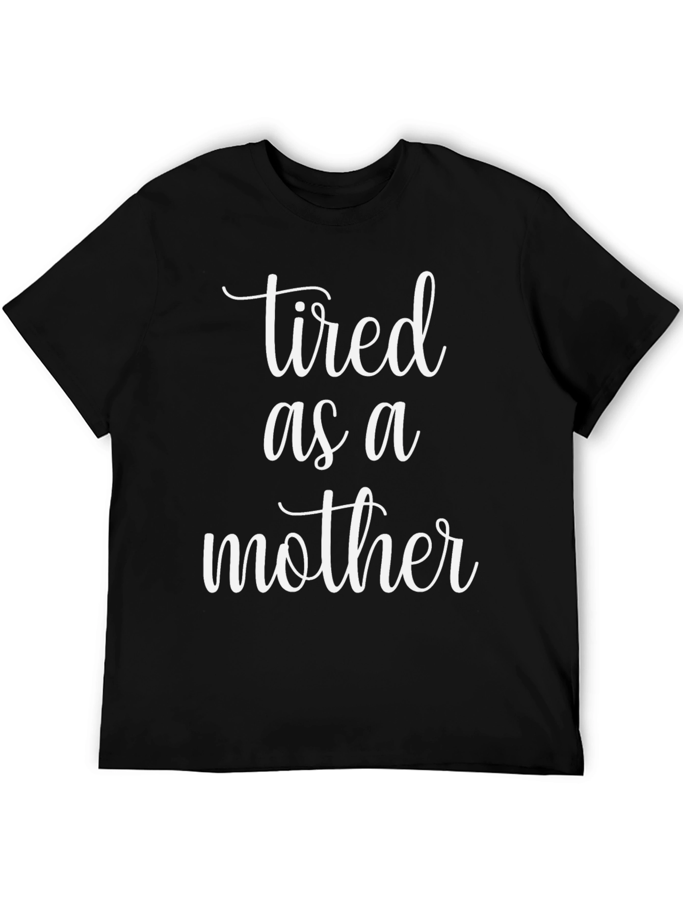 Tired as a Mother Graphic Tee - Black