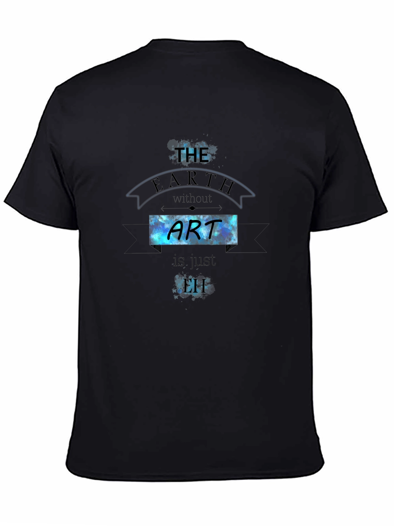The Earth Without Art T-Shirt - Black