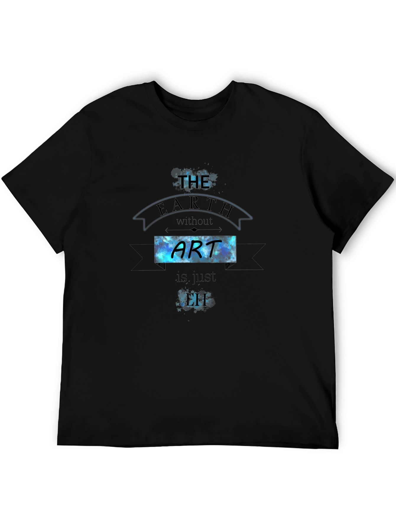 The Earth Without Art T-Shirt - Black