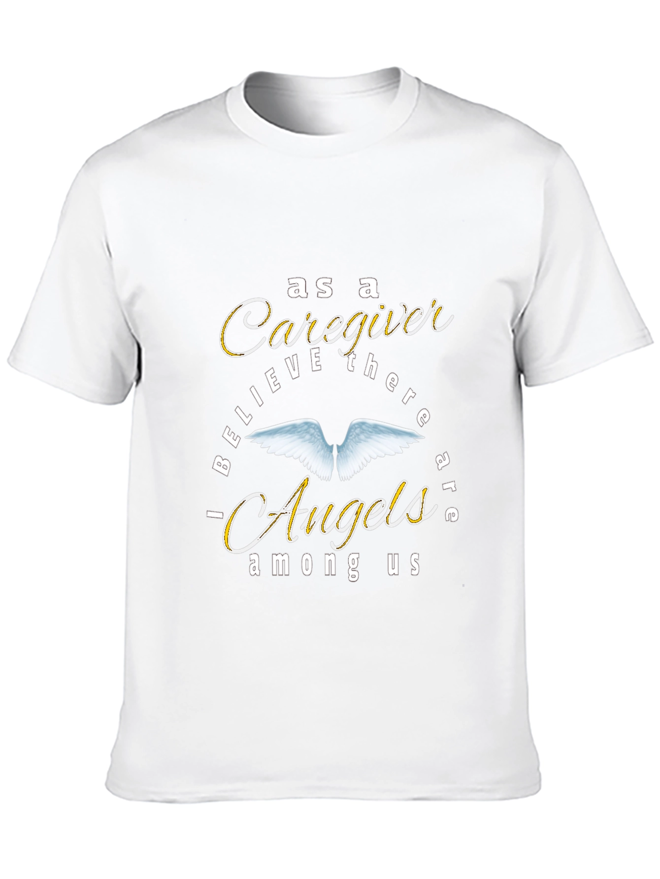 Caregiver Angels Among Us Graphic T-Shirt