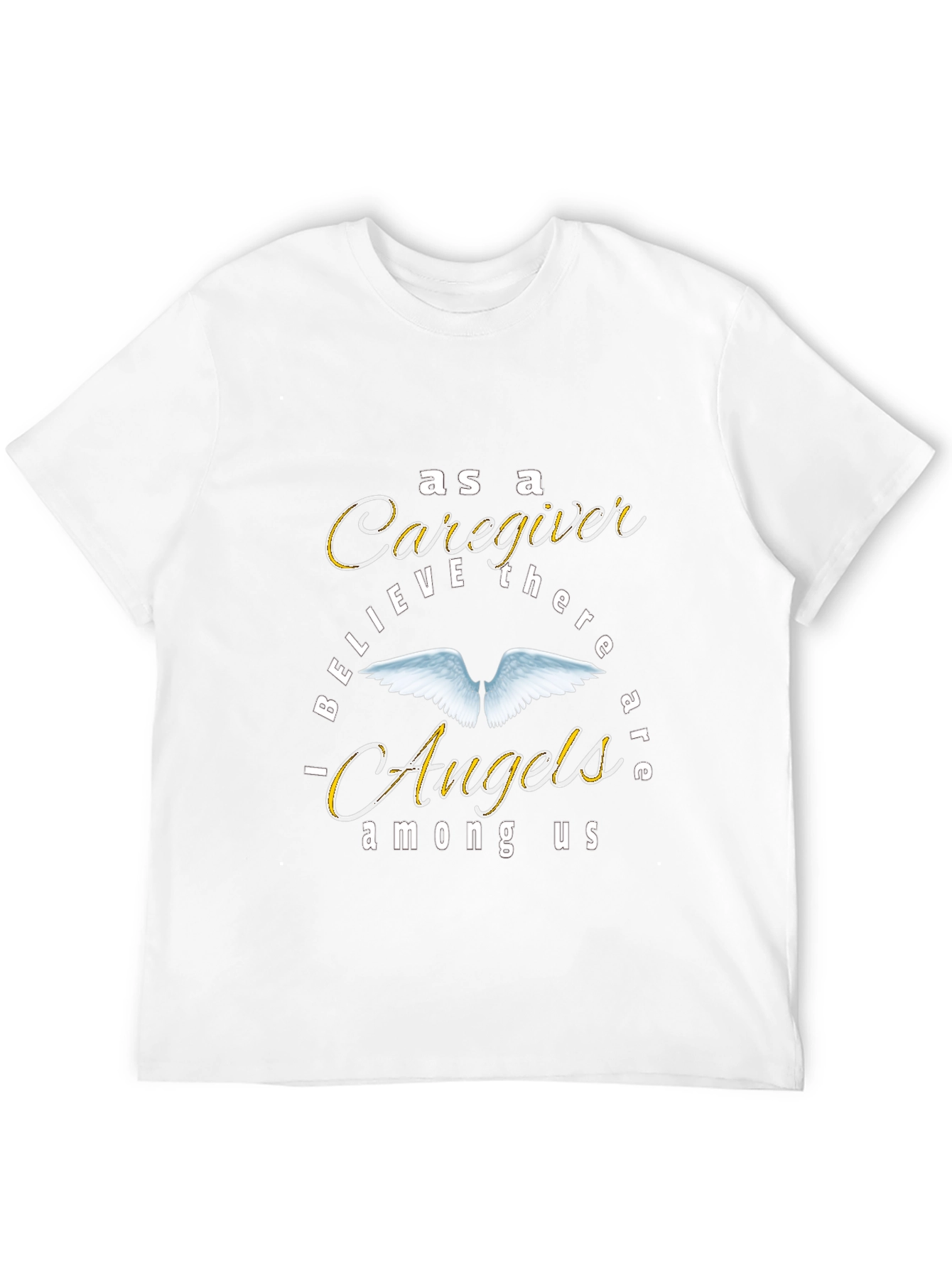 Caregiver Angels Among Us Graphic T-Shirt
