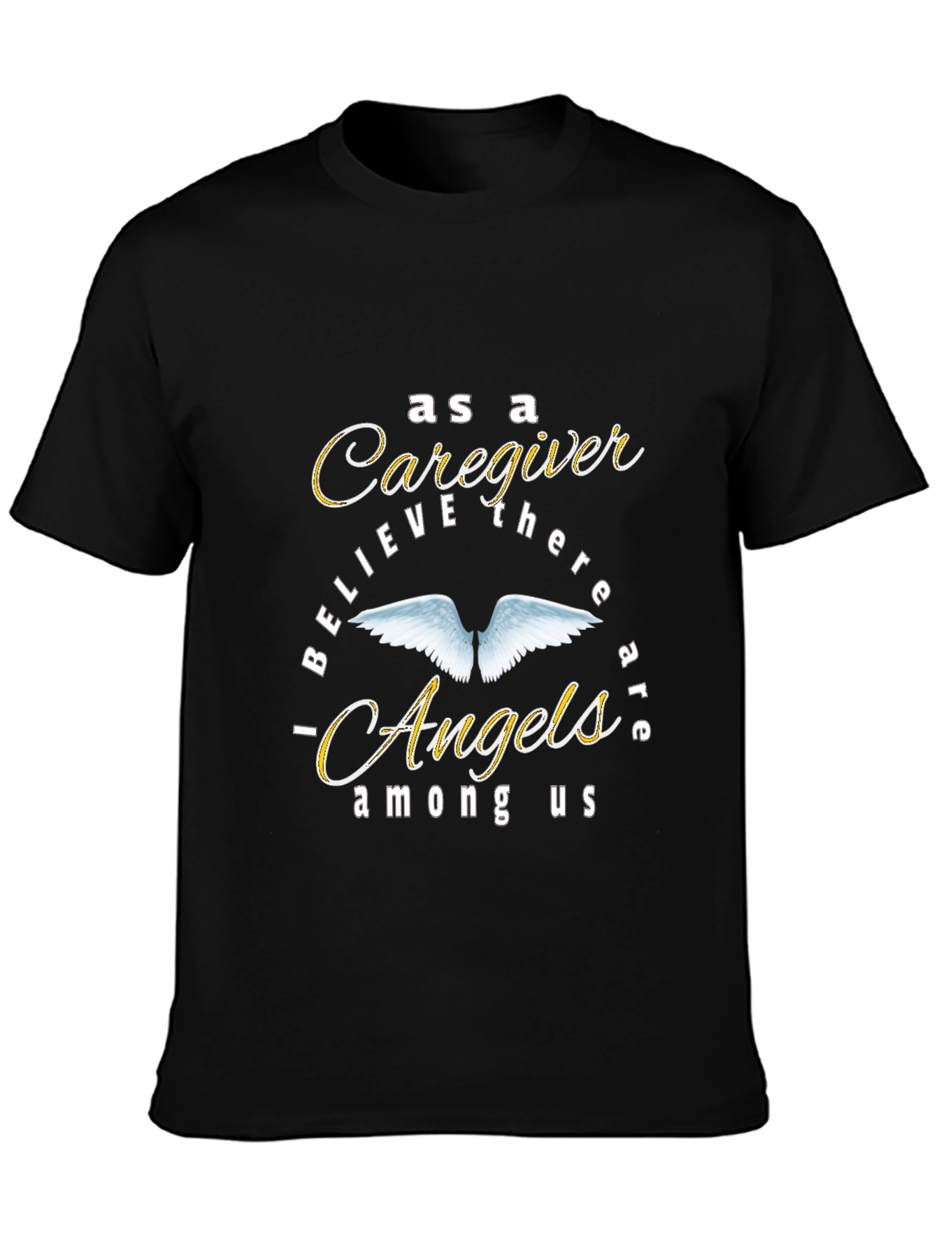 Caregiver Angels Among Us Graphic T-Shirt