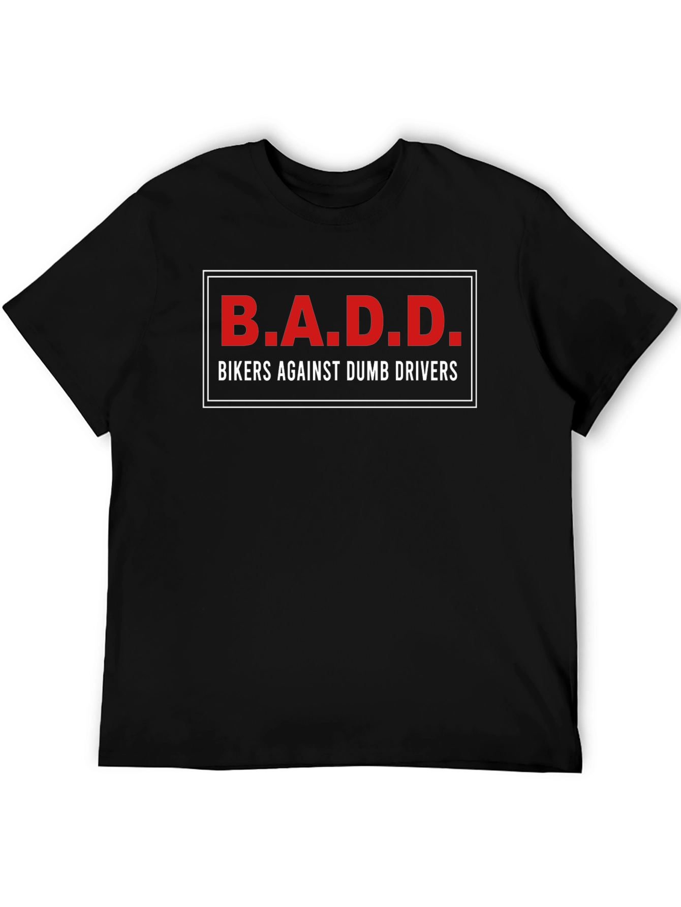 B.A.D.D. Bikers Against Dumb Drivers Graphic Tee