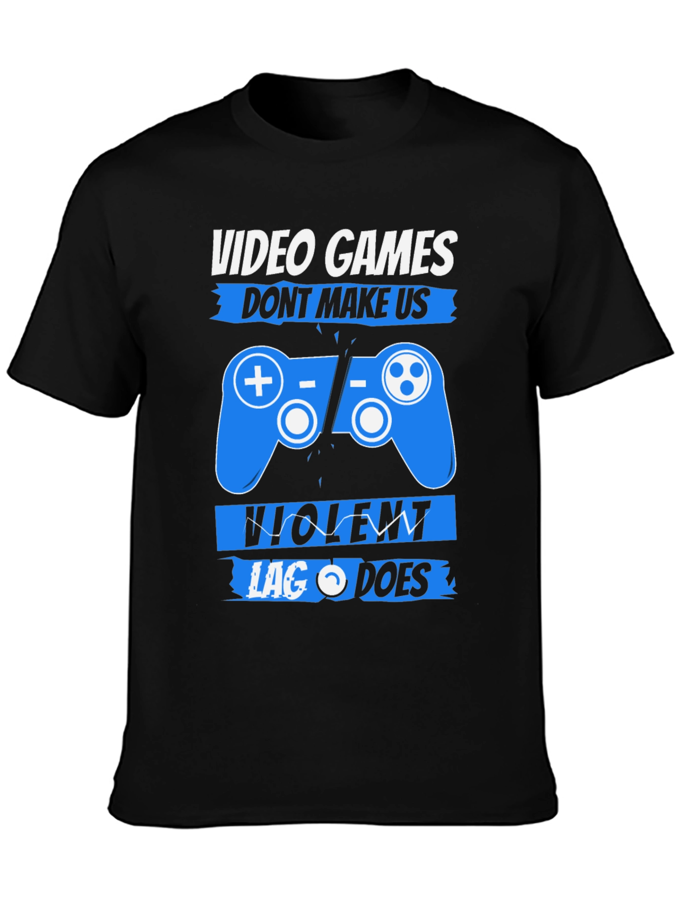 Video Games Dont Make Us Violent T-Shirt