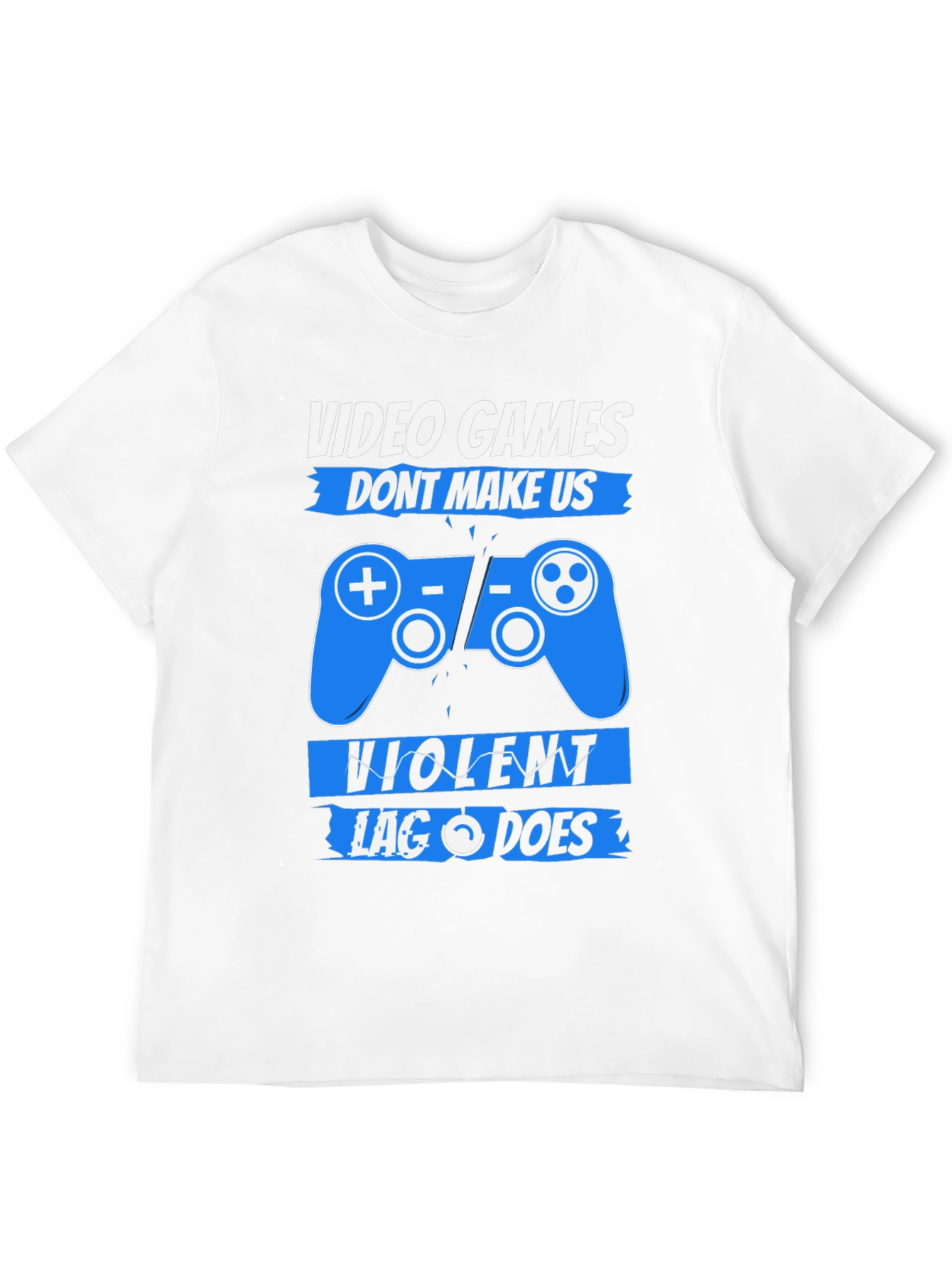 Video Games Dont Make Us Violent T-Shirt