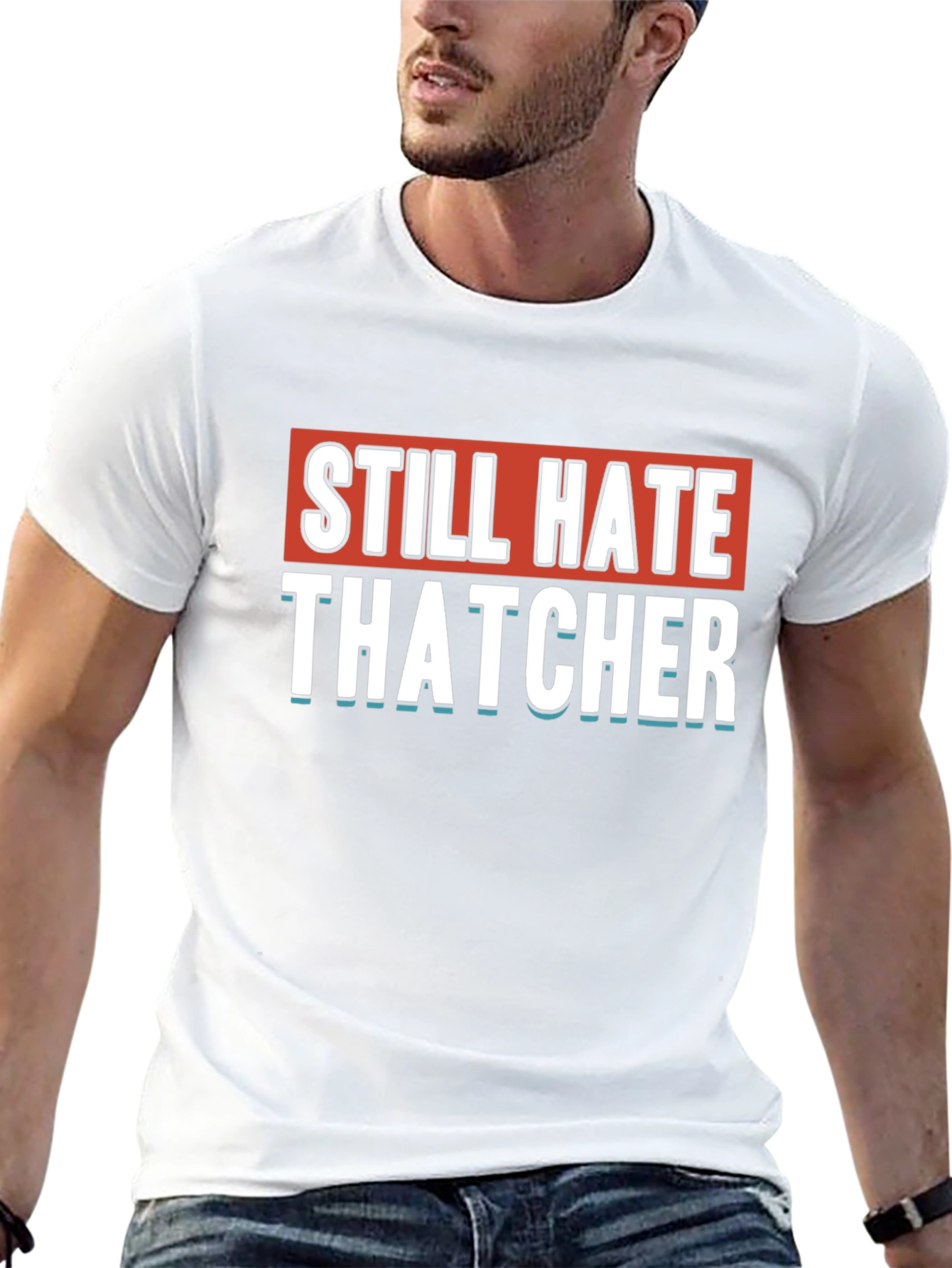 Still Hate Thatcher Black T-Shirt